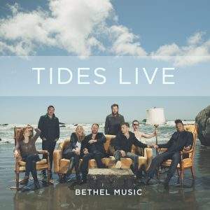 Bethel Music - Tides Live (2014) слушать альбом поклонения