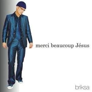 Сергей Брикса - Merci beaucoup Jesus (2008) слушать альбом