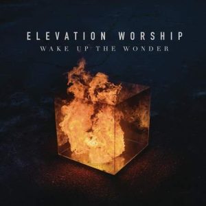 Elevation Worship - Wake Up The Wonder (2014) слушать скачать альбом прославления