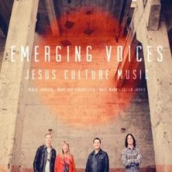 Jesus Culture – Emerging Voices (2012)