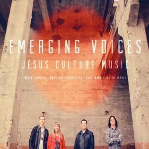 Jesus Culture - Emerging Voices (2012) слушать альбом прославления
