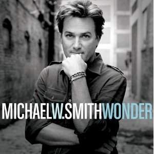 Michael W. Smith – Wonder (2010)