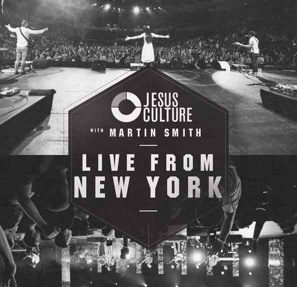 Jesus Culture – Live From New York (2012) слушать альбом прославления