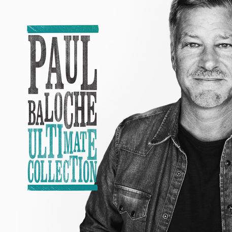 Paul Baloche - Ultimate Collection (2018) слушать скачать альбом поклонения