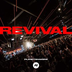 Planetshakers – Revival (Live) 2021