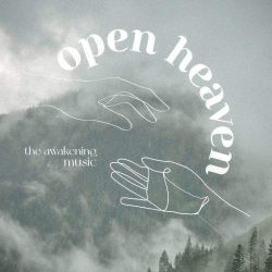 The Awakening Music – Open Heaven (2022)