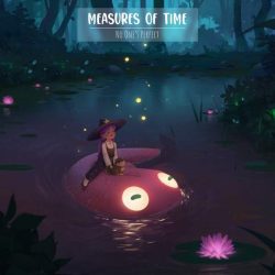 No one’s perfect & Kanisan – Measures of Time (2022)